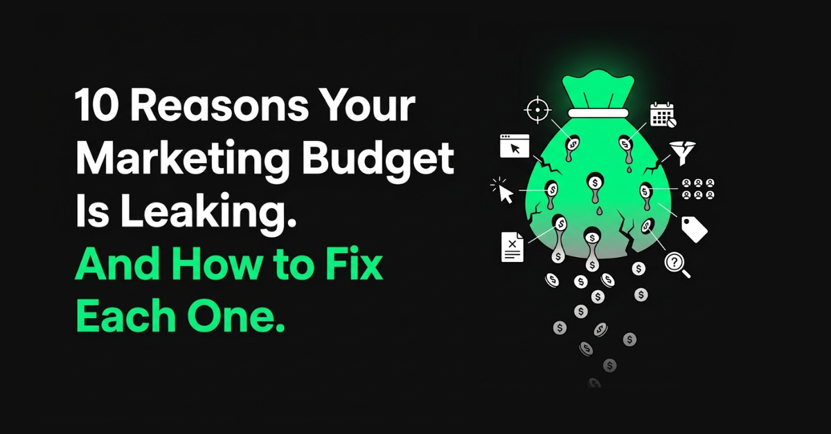 How to Fix Marketing Budget Leaks